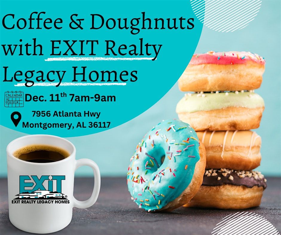 \u2615 Coffee & Doughnuts with EXIT Realty Legacy Homes