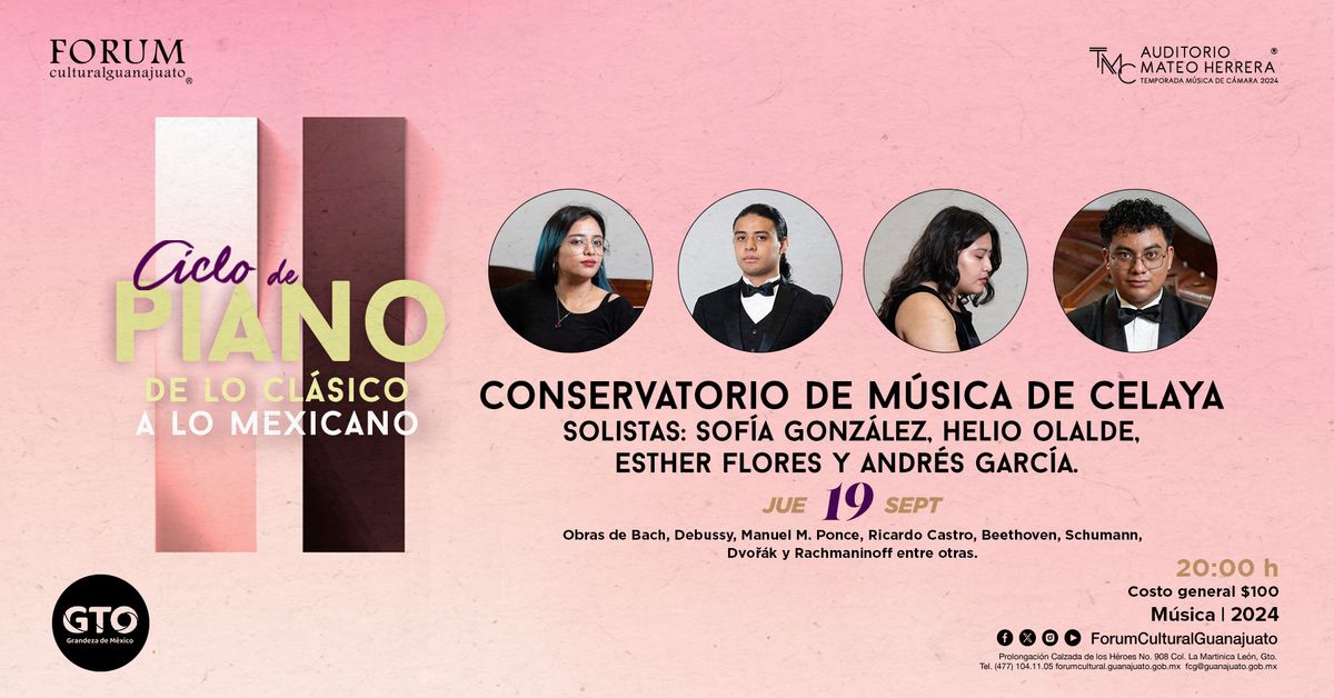 Ciclo de piano en el Auditorio Mateo Herrera - Solistas del Conservatorio de M\u00fasica de Celaya