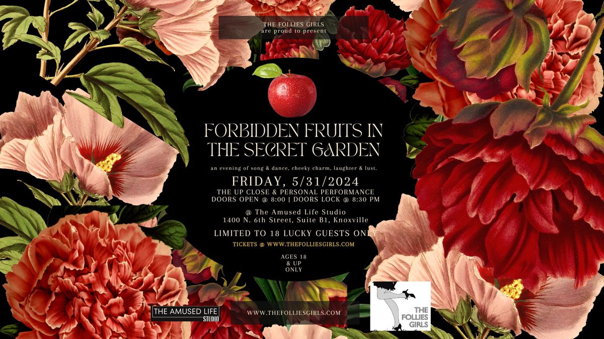 The Follies Girls present Forbidden Fruits in the Secret Garden: Up Close & Personal Performance