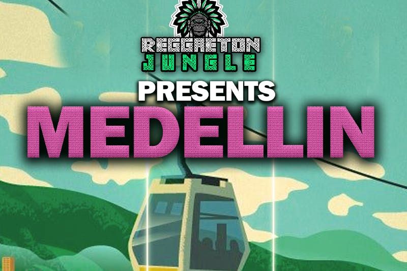 REGGAETON JUNGLE - MEDELLIN EDITION