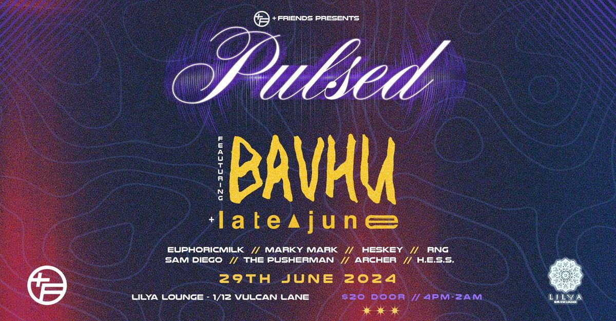 Pulsed Vol. 2 feat Bavhu + Late June