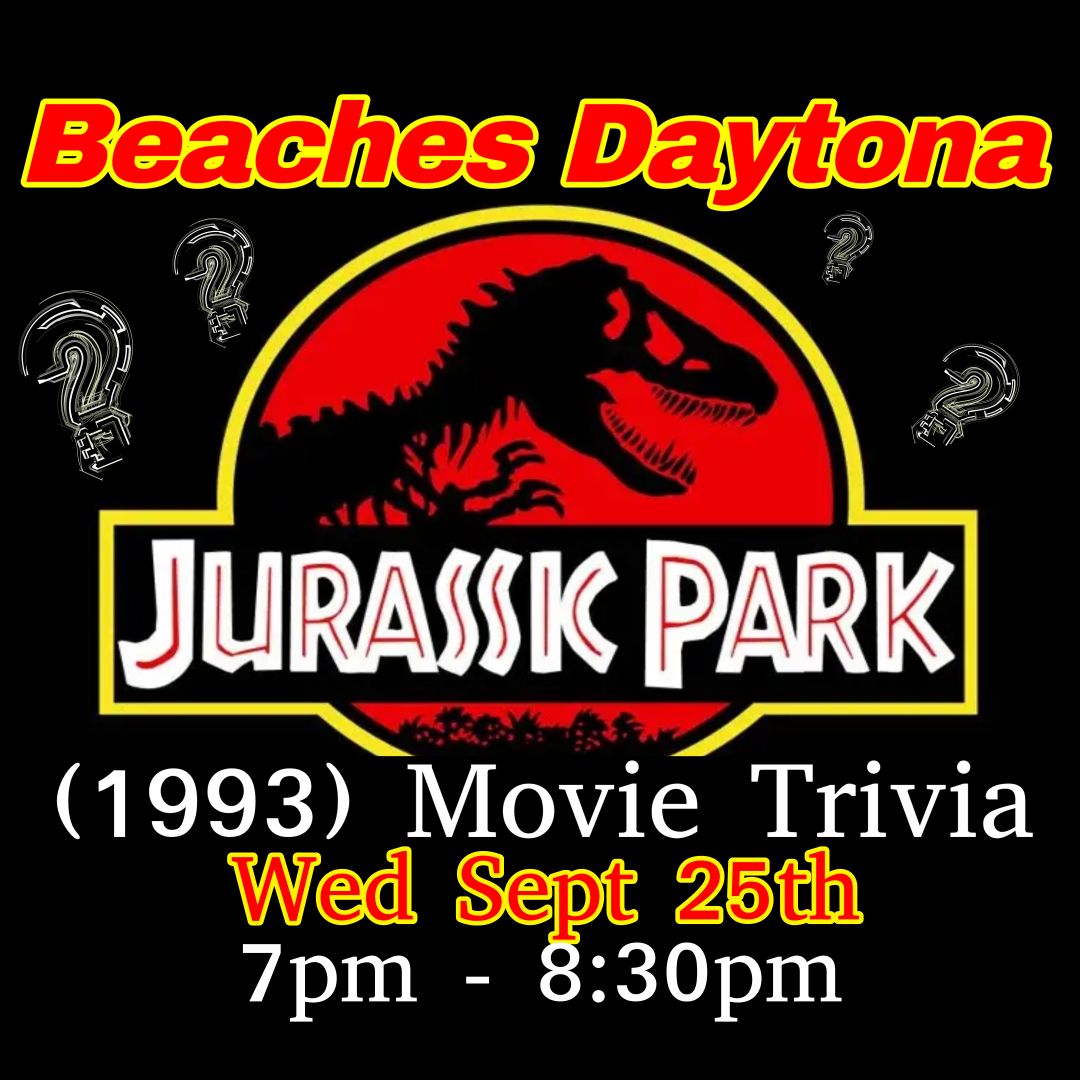 Jurassic Park Movie Trivia @ Beaches Daytona