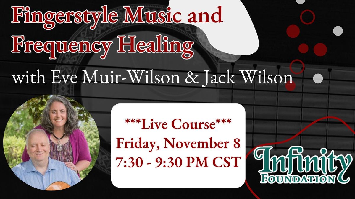 Fingerstyle Music and Frequency Healing with Eve Muir-Wilson & Jack Wilson