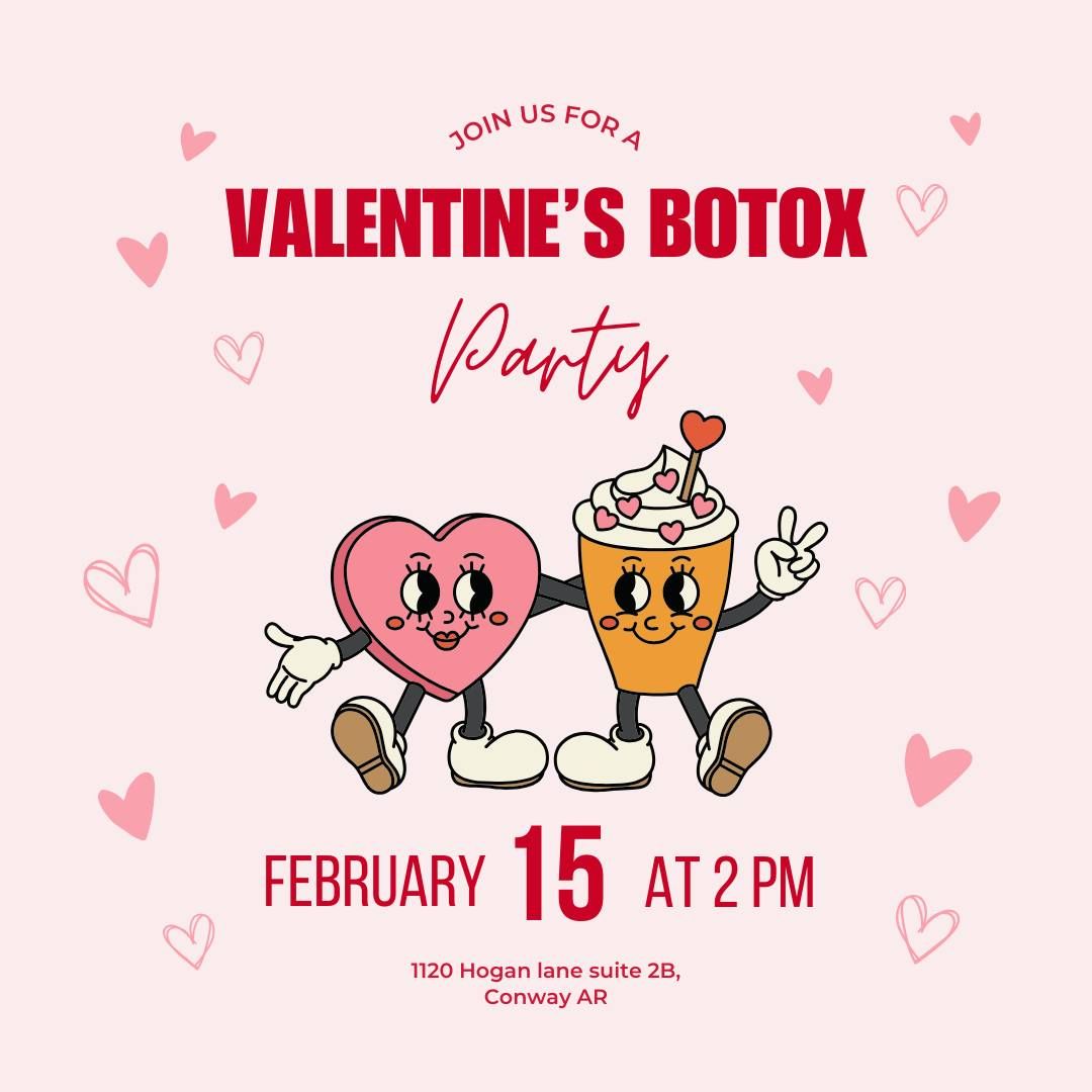 Valentine's Botox party - Wear your PJ's!