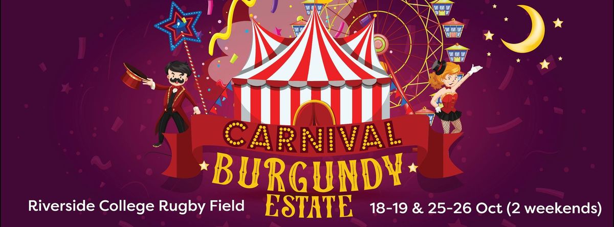 Burgundy Estate Carnival 18-19 Oct & 25-26 Oct 2024