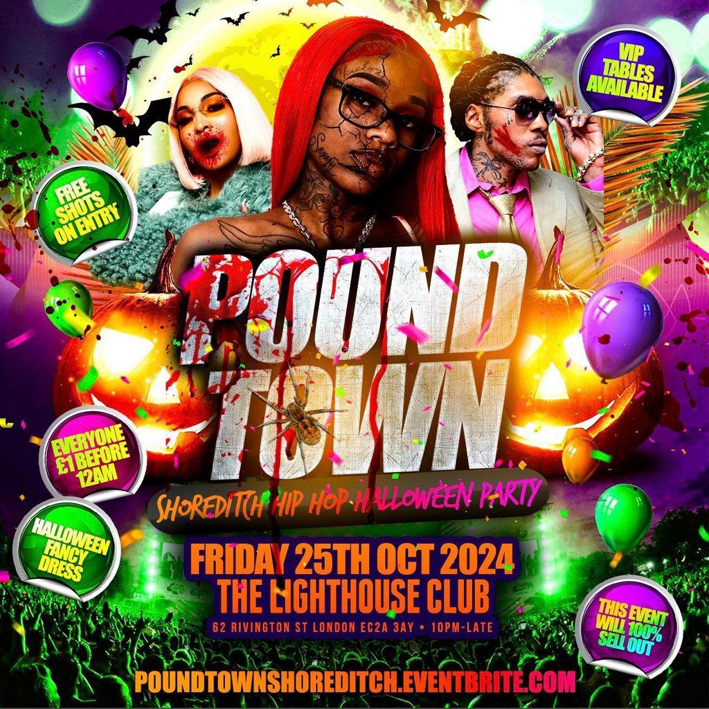 Pound Town - Shoreditch Hip Hop Party - Halloween Party