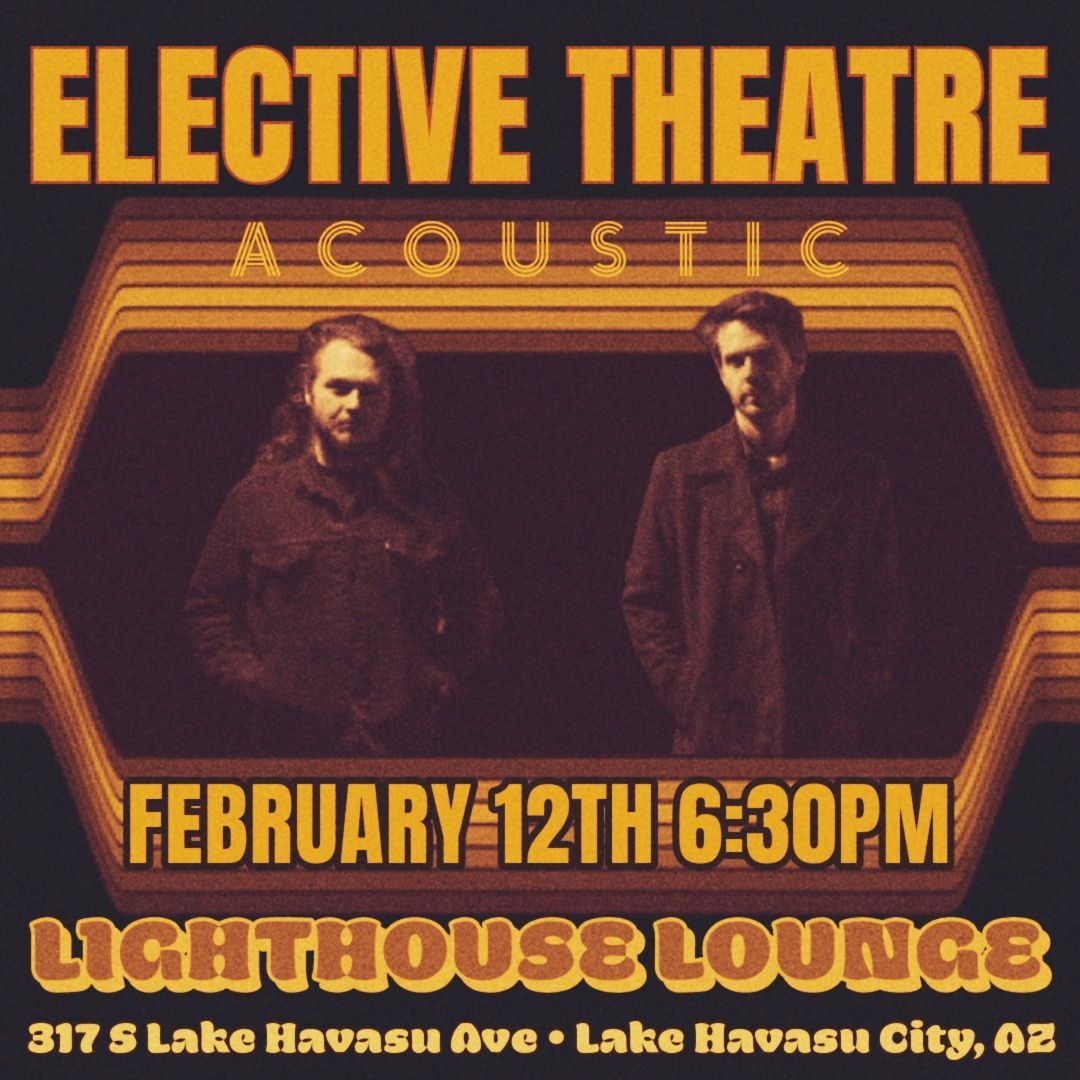 Elective Theatre (Acoustic)