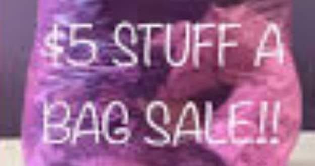 MEGA $5 Stuff a Bag Sale - September 21st