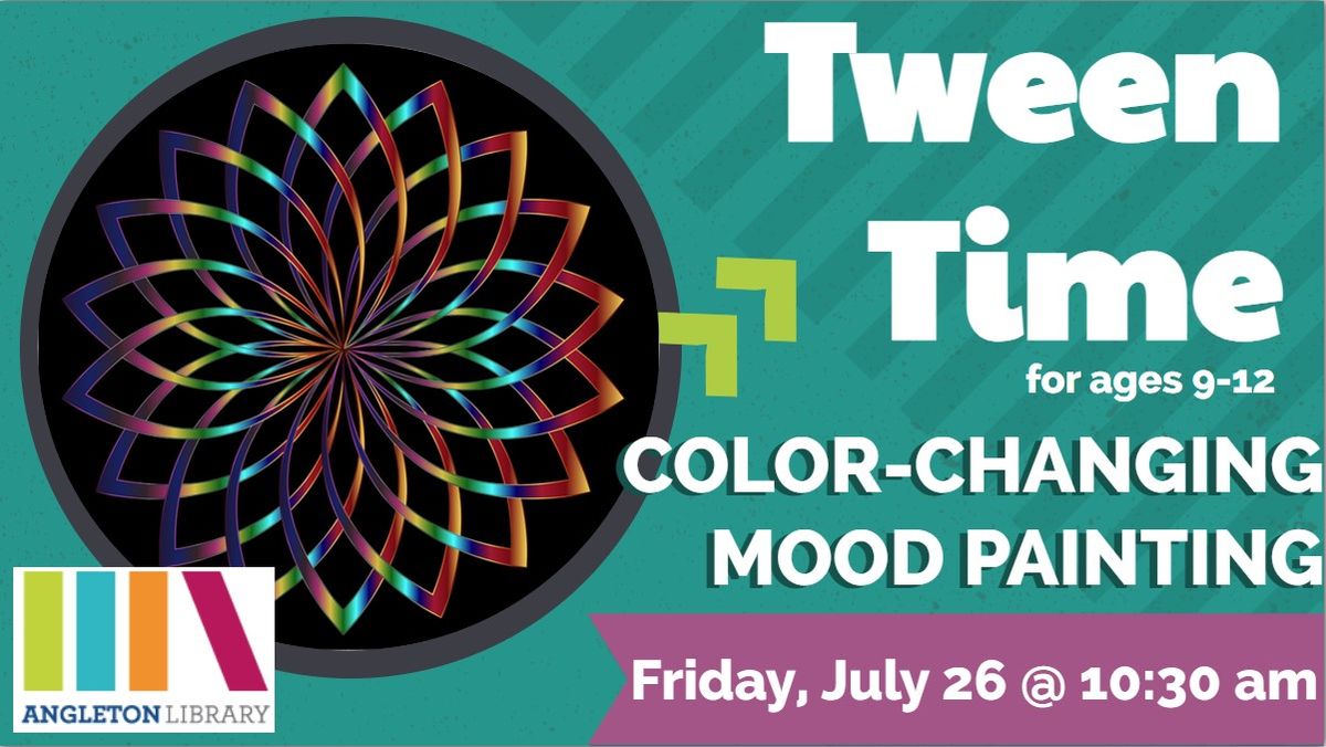 Tween Time: Color-Changing Mood Painting