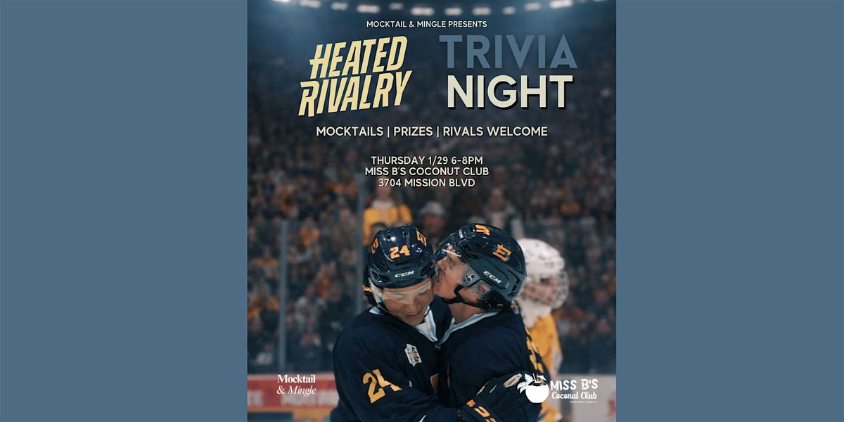 Heated Rivalry Trivia Questions Pdf Heated Rivalry Trivia Night, Miss B's Coconut Club, San Diego, 29 ...