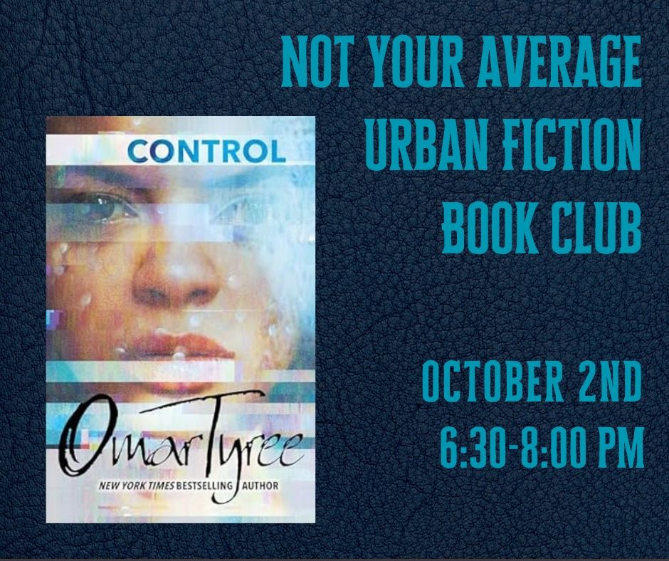 Not Your Average Urban Fiction Book Club Reads ~ Control