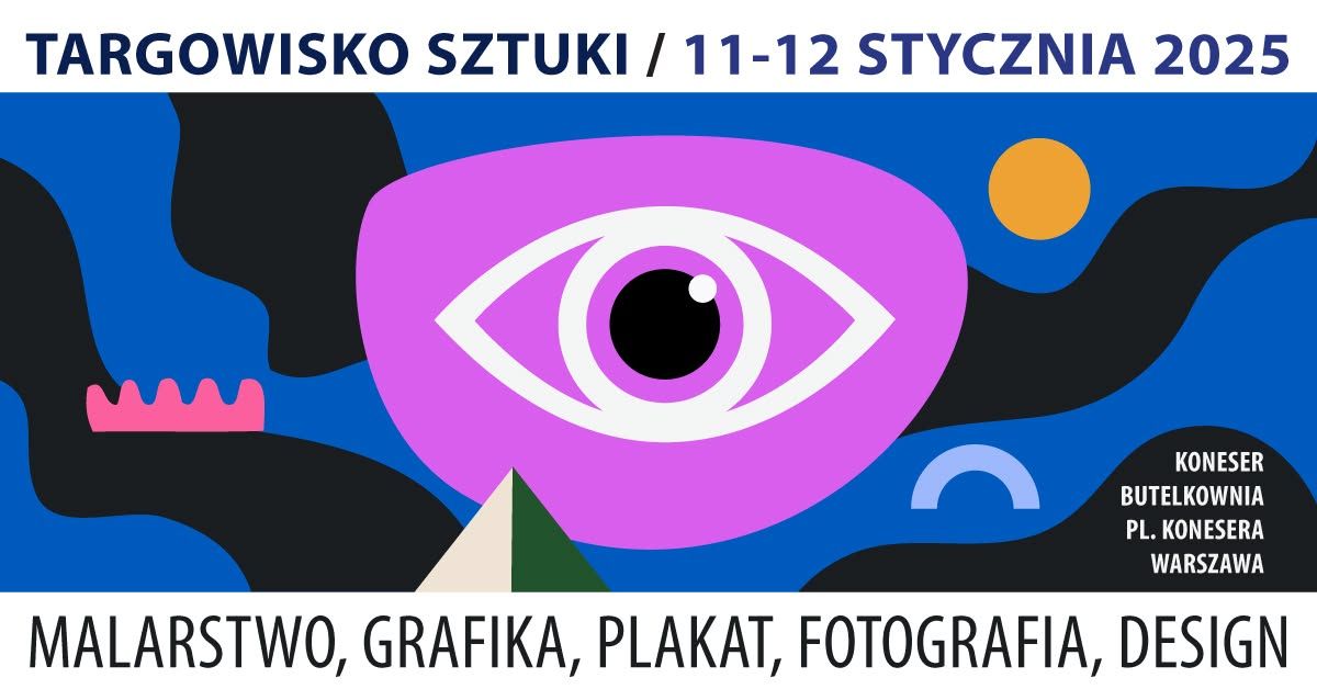 Targowisko Sztuki\/ 11-12 stycznia 2025