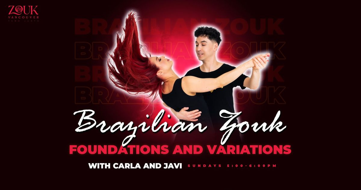 Brazilian Zouk Sundays | Foundations & Variations