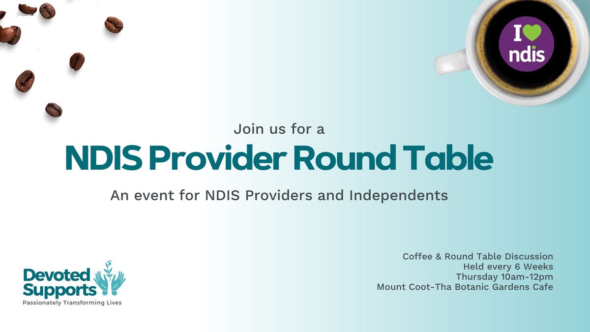 NDIS Provider Round Table - October 2024