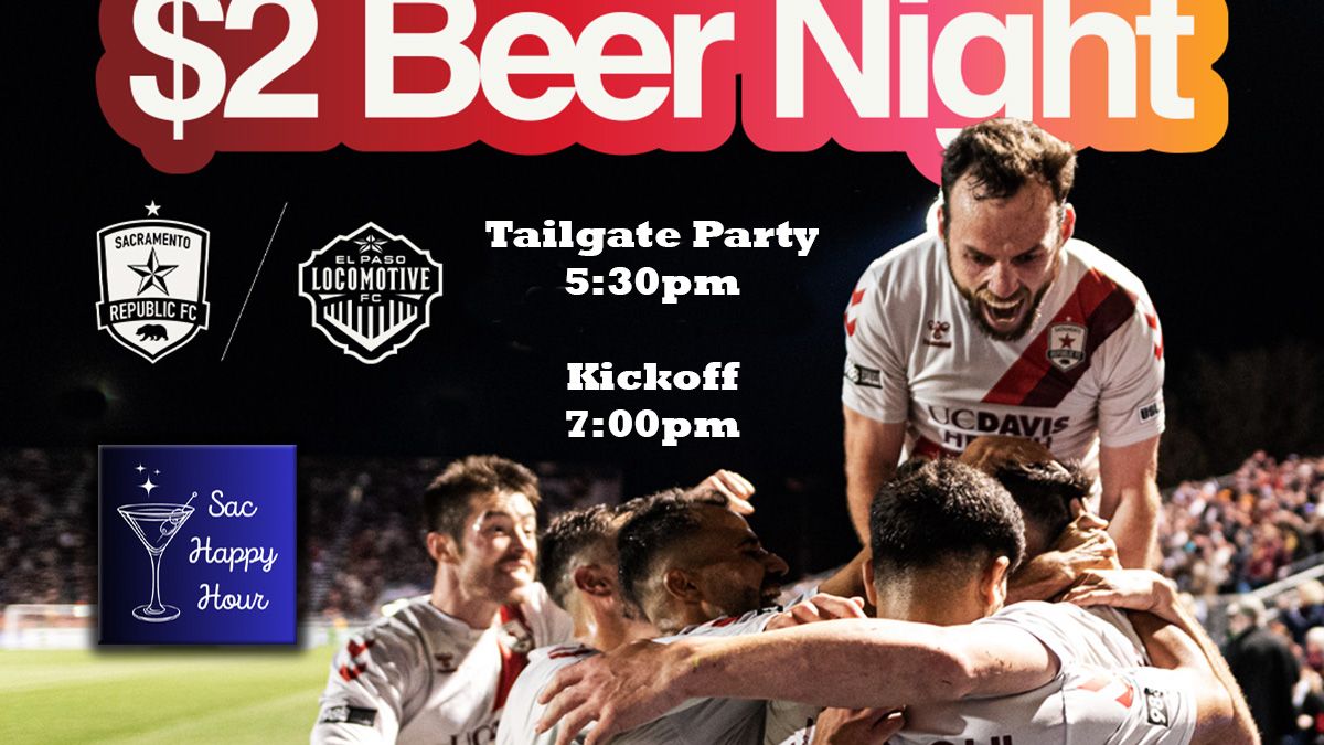 $2 Beer Night @ Sac Republic FC