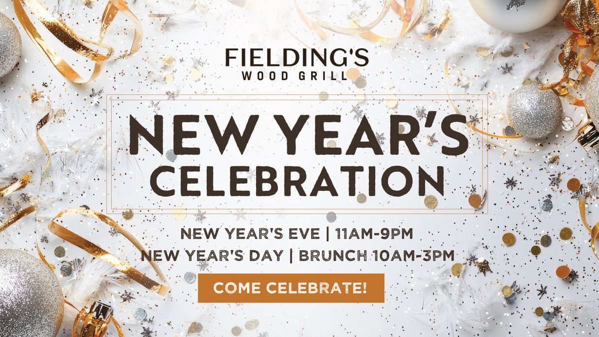 \ud83c\udf89\u2728 New Year's Celebration at FIELDING'S WOOD GRILL \u2728\ud83c\udf89