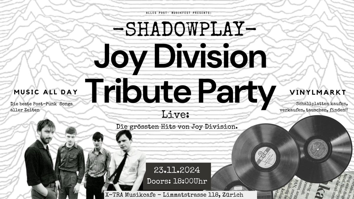 Shadowplay: Joy Division Tribute Party!