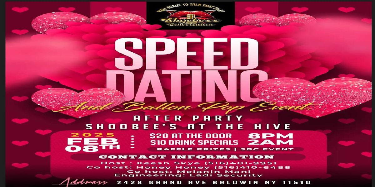 SPEED DATING & BALLOON POP EVENT plus AFTER PARTY