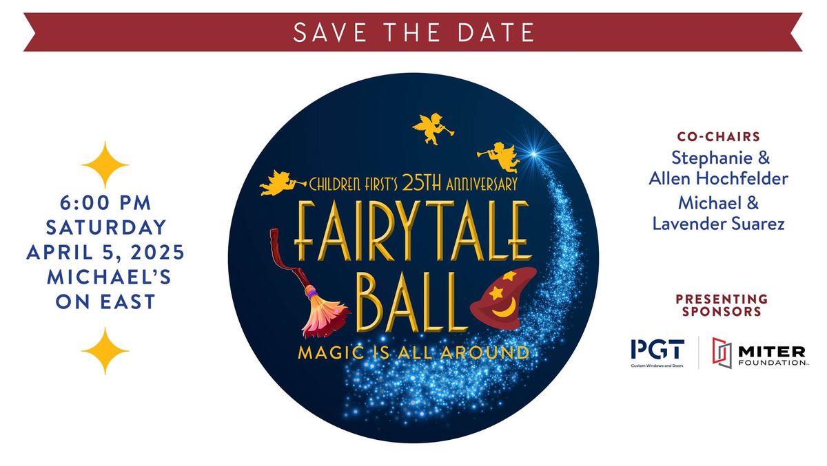 25th Anniversary Fairytale Ball: Magic is All Around