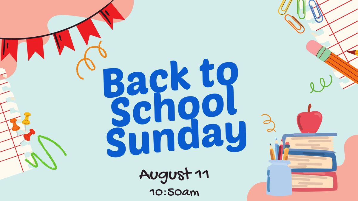 Back to School Sunday