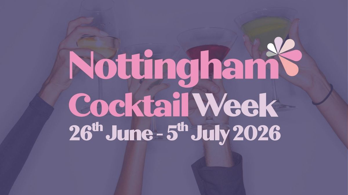 Nottingham Cocktail Week 2026