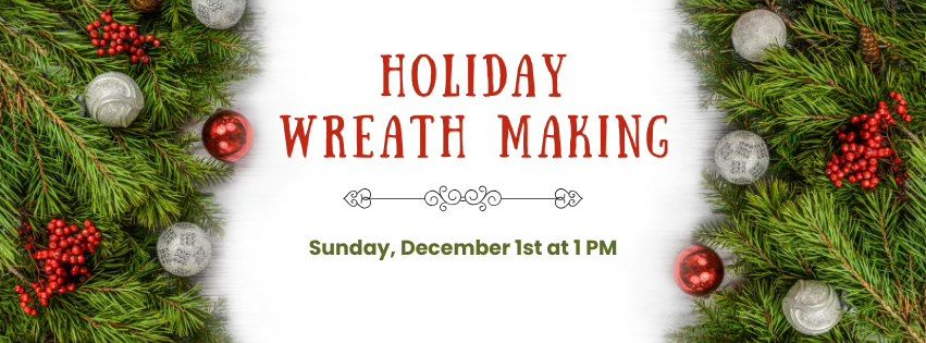 Holiday Wreath Making