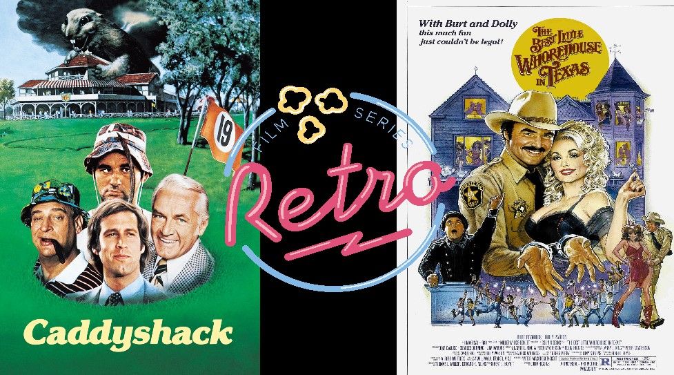 CADDYSHACK & THE BEST LITTLE WHOREHOUSE IN TEXAS