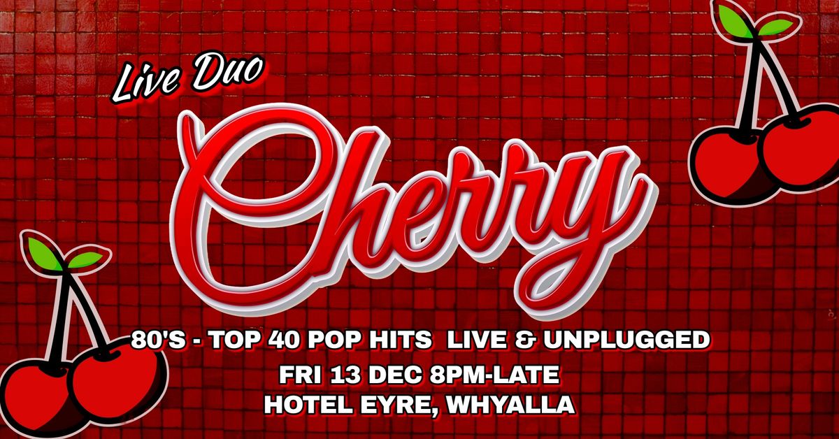 Cherry - Live & Unplugged @ Hotel Eyre