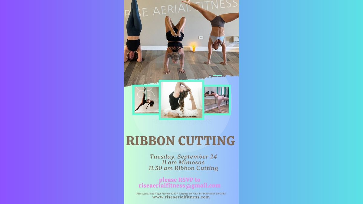 Ribbon Cutting - RISE Aerial and Yoga Fitness