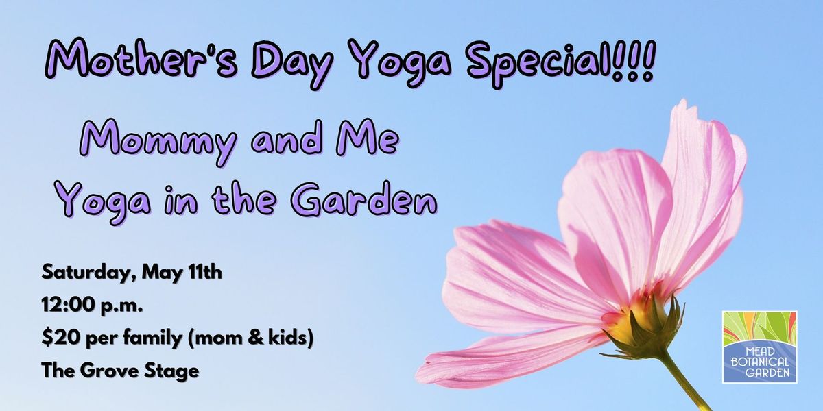 Mother's Day Special! Mommy and Me Yoga in the Garden