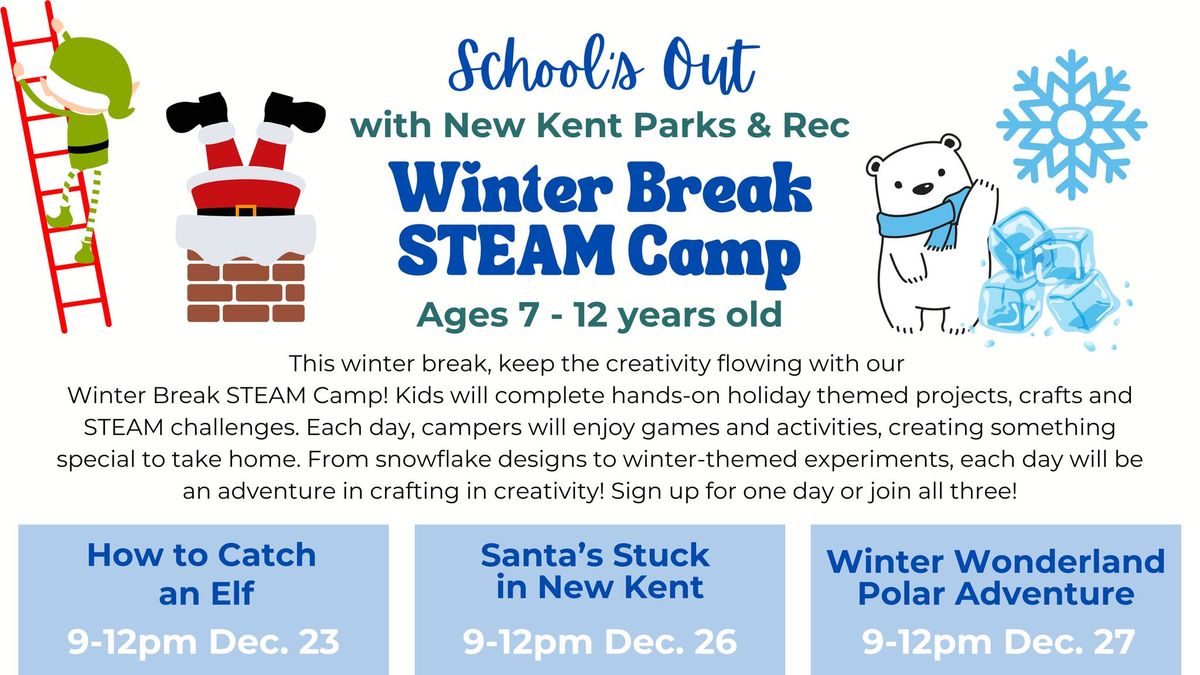 School's Out Winter Break STEAM Camp: Santa's Stuck in New Kent