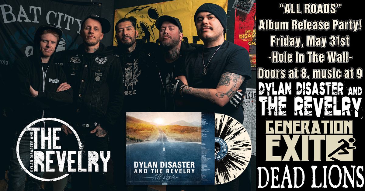 Dylan Disaster and The Revelry "ALL ROADS" album release party!