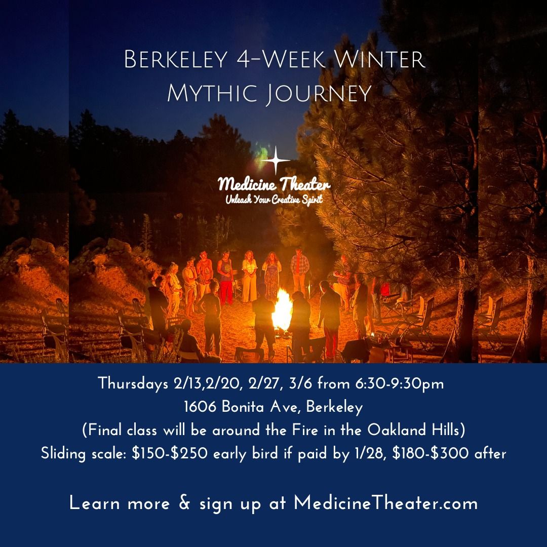 Berkeley 4 Week Co-Created Mythic Story Journey