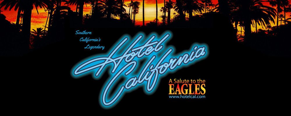 Hotel California - A Salute to the Eagles