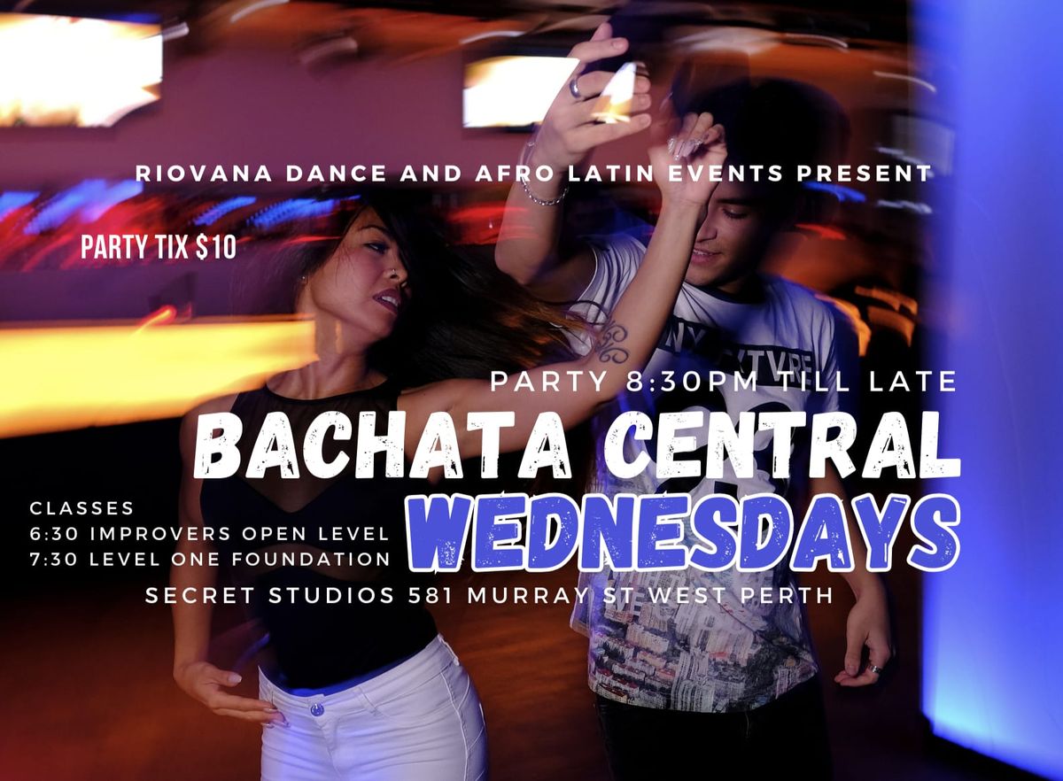 Bachata Central Wednesdays - Every Week