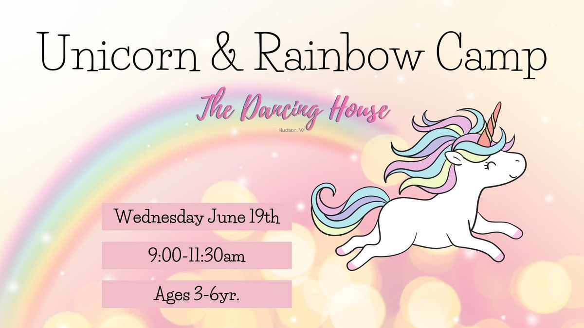 Unicorns & Rainbows Dance Camp - Wed. June 19th, 9:00-11:30am, Ages 3-6yr. $39