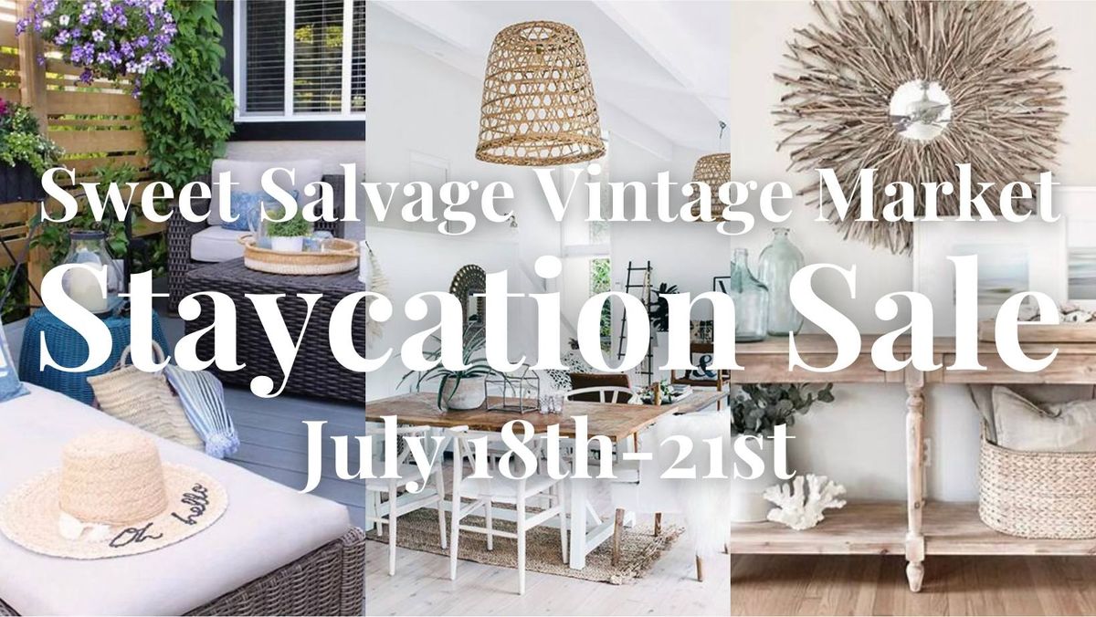 Sweet Salvage's First Annual Staycation Sale