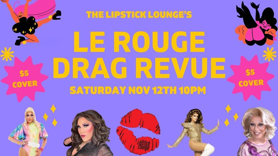 Lipstick's Le Rouge Drag Revue