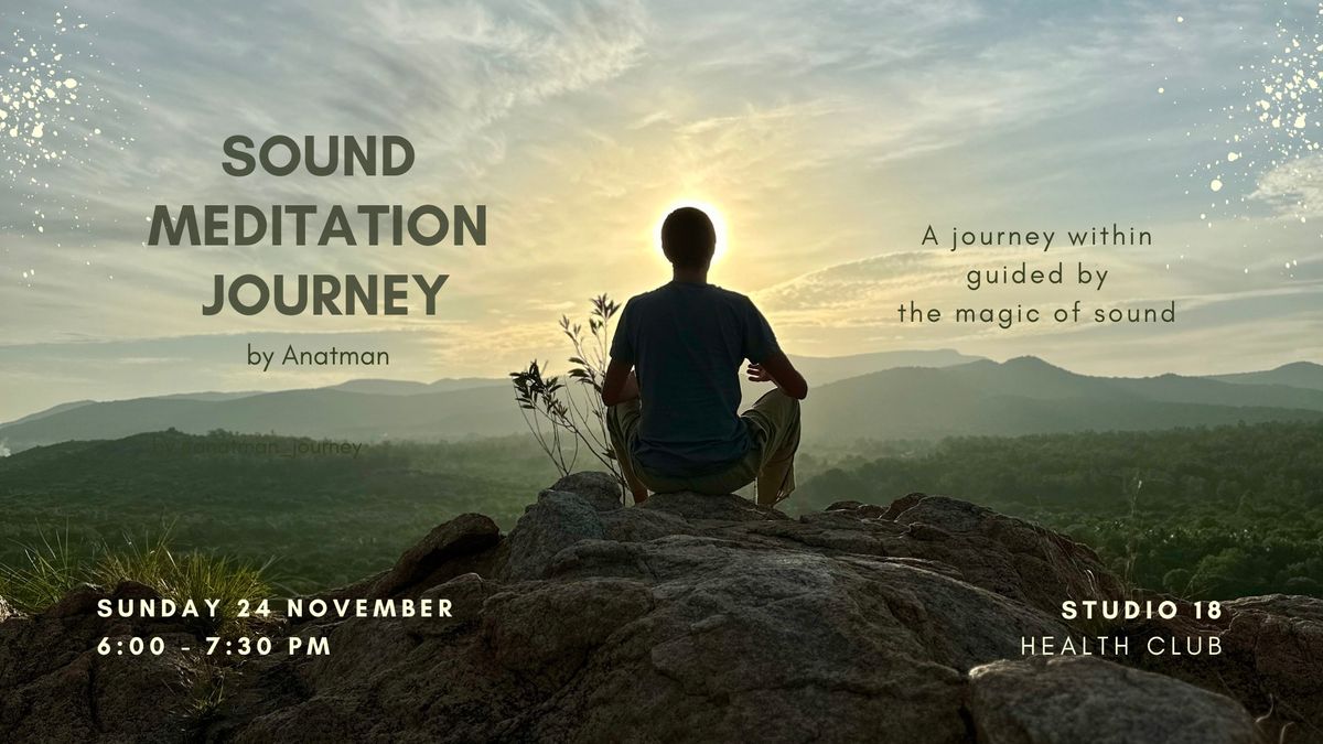 Sound Meditation Journey by Anatman