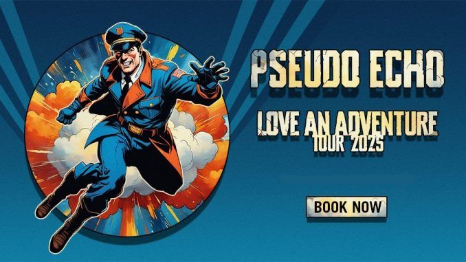 PSEUDO ECHO - Love An Adventure Tour | The Bridge Sydney - Friday Show