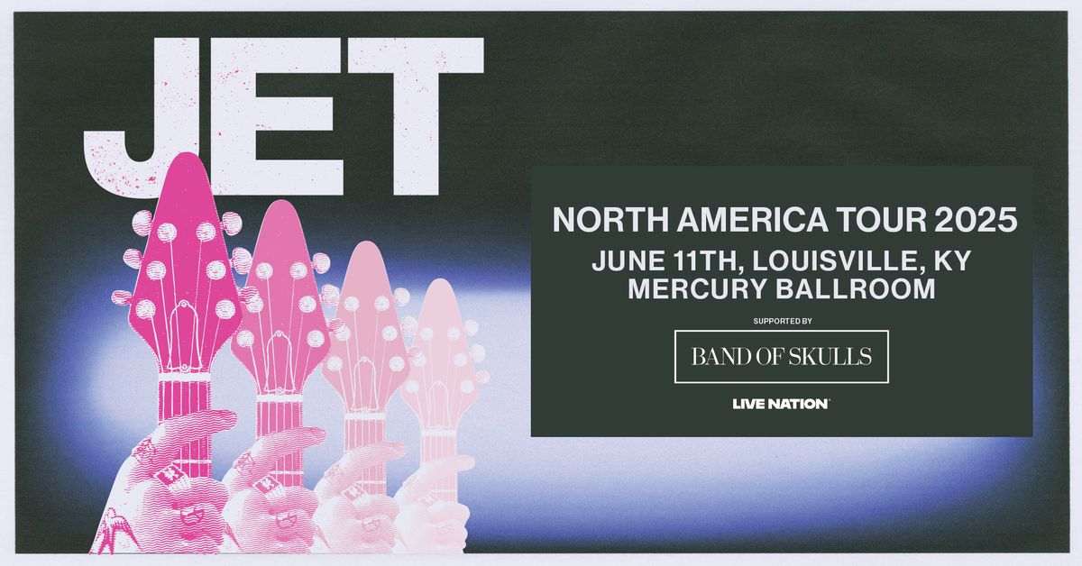 JET NORTH AMERICAN TOUR 2025 with Band Of Skulls