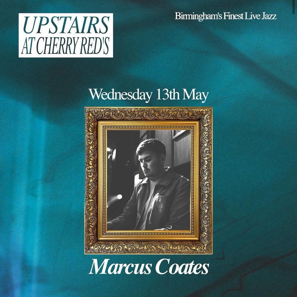 Marcus Coates - Upstairs at Cherry Red's
