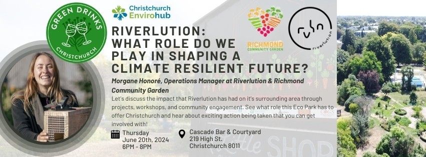 Green Drinks: Riverlution - What Role Do We Play in Shaping a Climate Resilient Future?