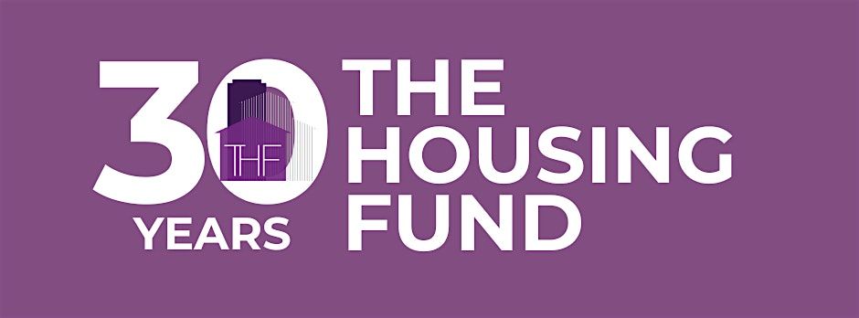 The Housing Fund Celebrates 30 Years of Impact!