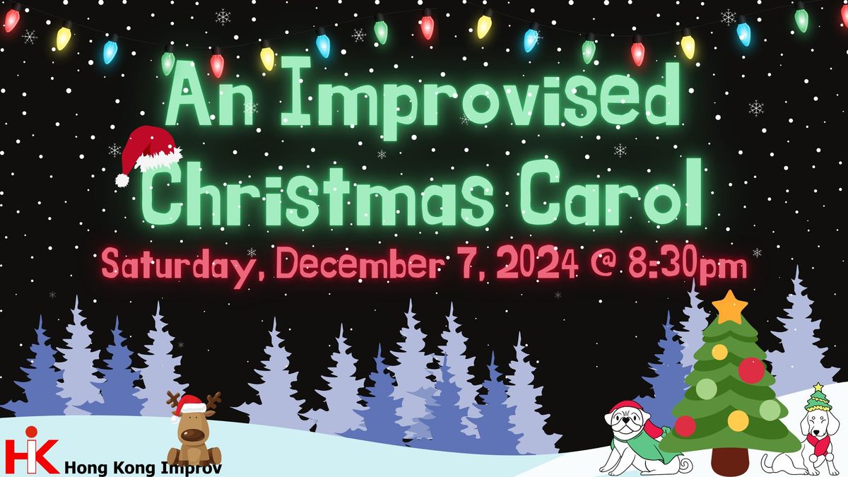 An Improvised Christmas Carol