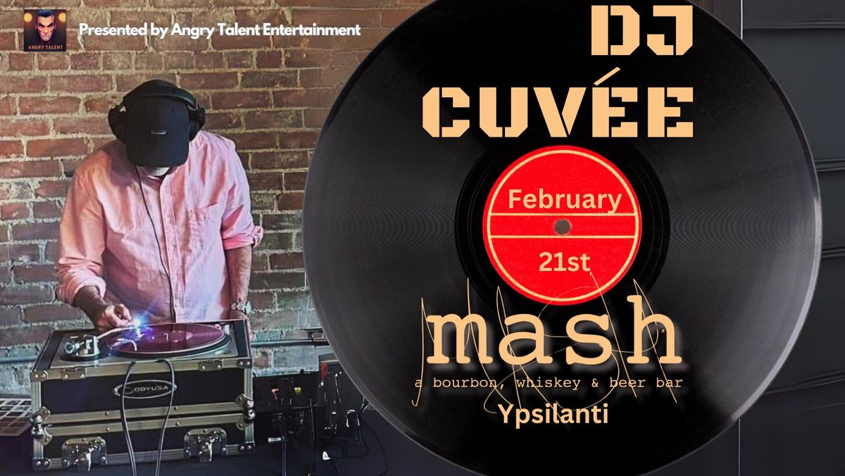 DJ Cuvee at Mash (Ypsilanti)