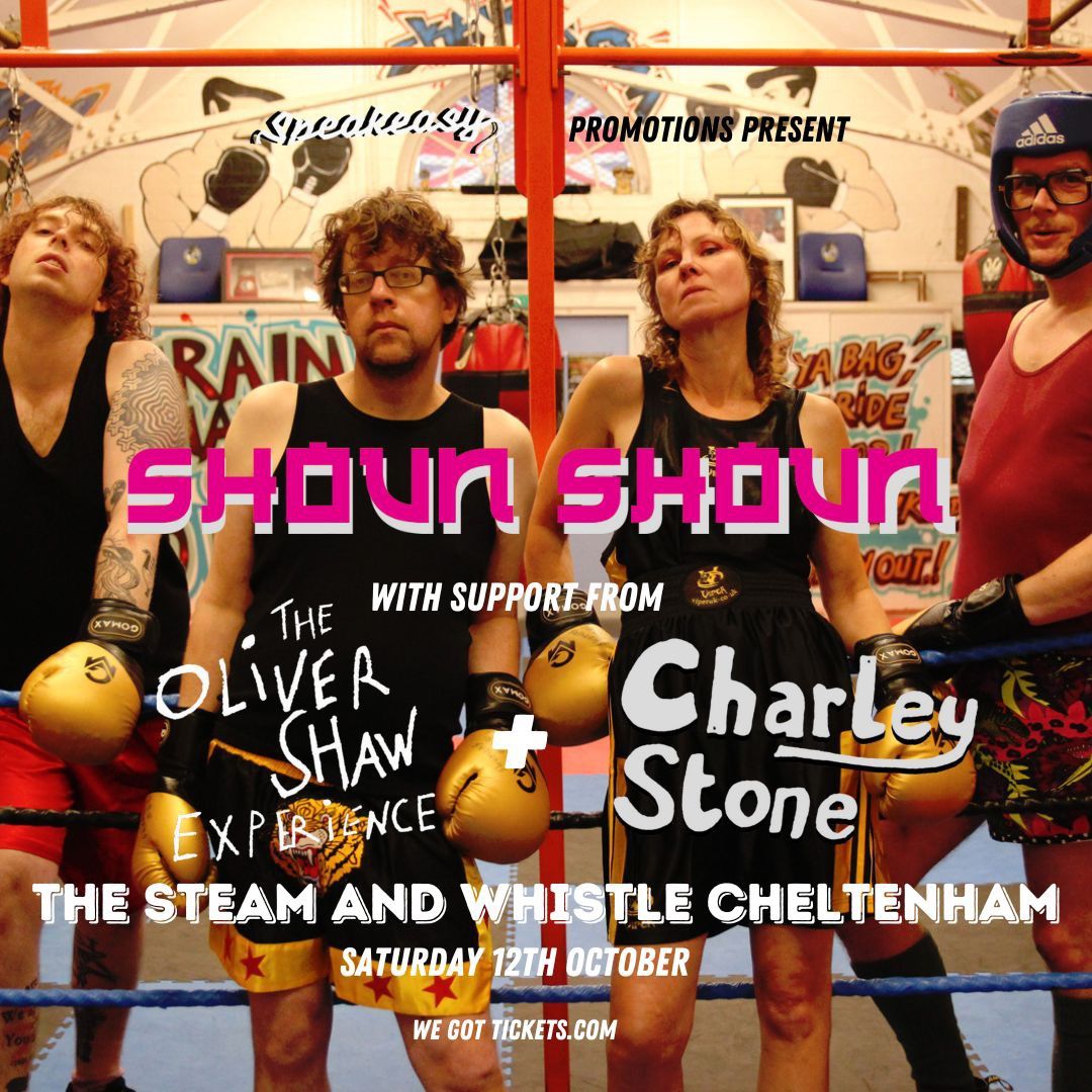 Shoun Shoun, The Oliver Shaw Experience, & Charley Stone