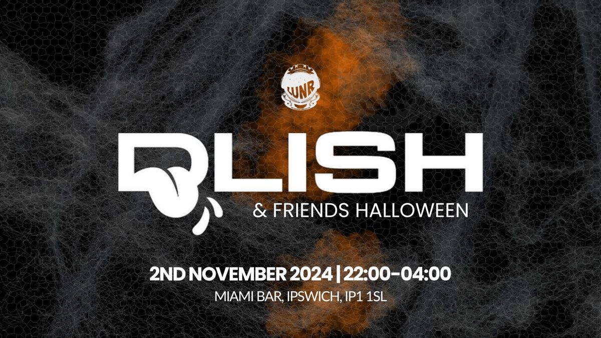 LUNR in Miami: Dlish &amp; Friends at Halloween