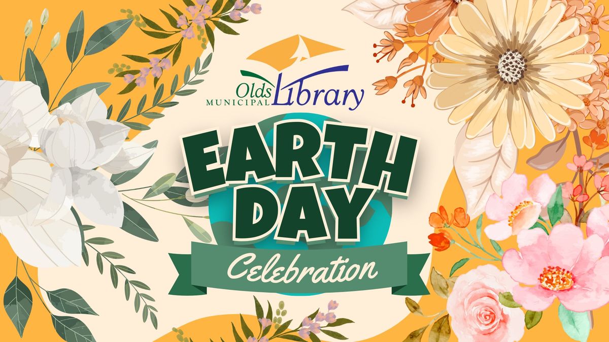 Family Fun: Earth Day Celebration @ Olds Library