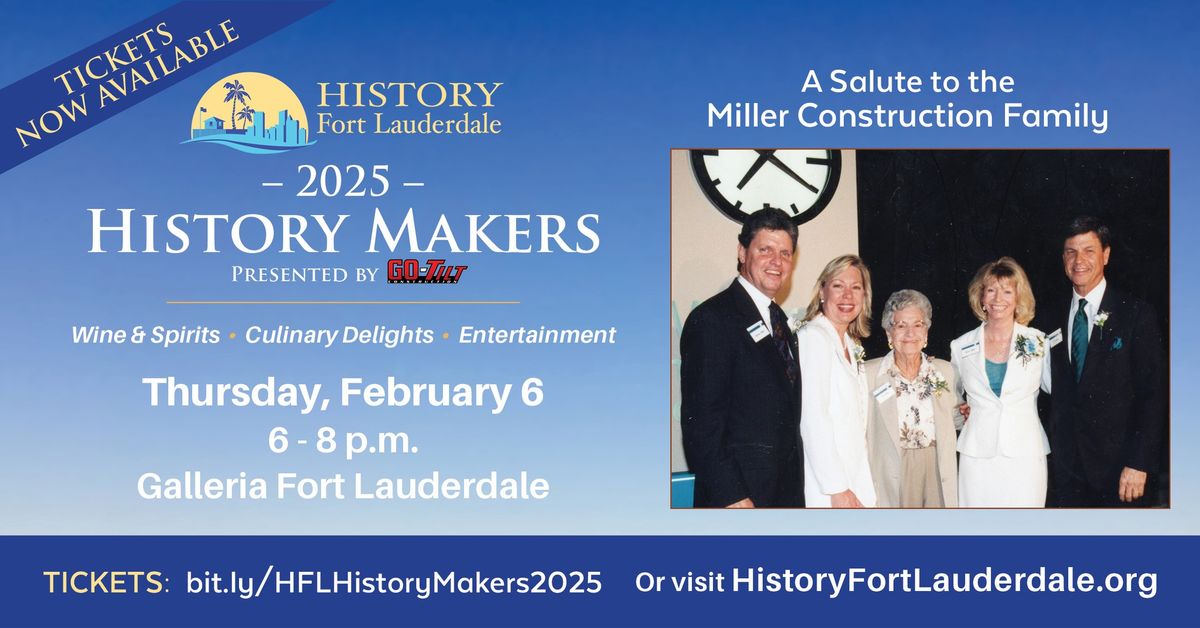 History Fort Lauderdale's 28th Annual History Makers Fundraiser